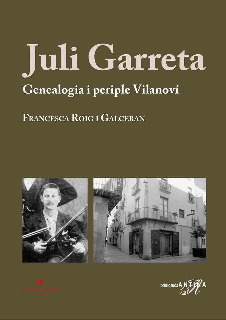 JULI GARRETA : GENEALOGIA I PERIPLE VILANOVÍ | 9788418522543 | ROIG I GALCERAN, FRANCESCA