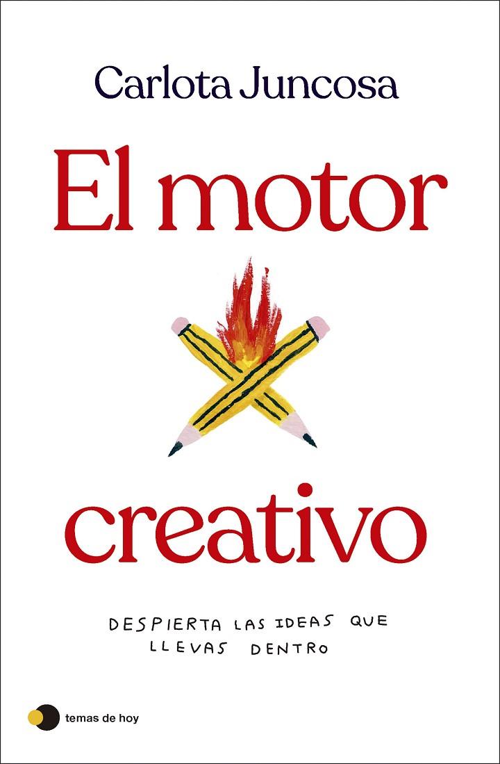 MOTOR CREATIVO, EL | 9788419812254 | JUNCOSA, CARLOTA