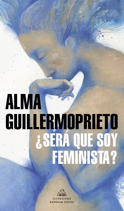 SERA QUE SOY FEMINISTA | 9788439737094 | GUILLEMOPRIETO, ALMA