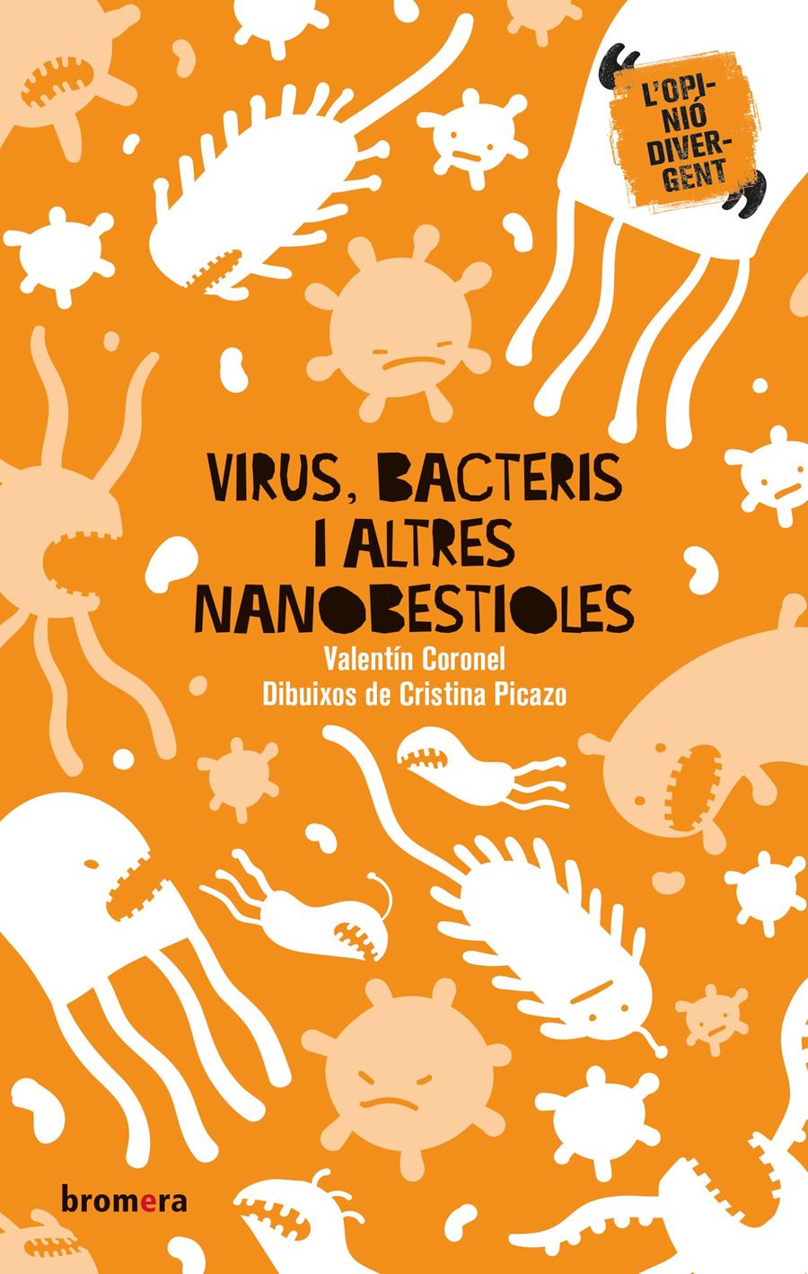 VIRUS, BACTERIS I ALTRES NANOBESTIOLES | 9788413581187 | CORONEL, VALENTÍN