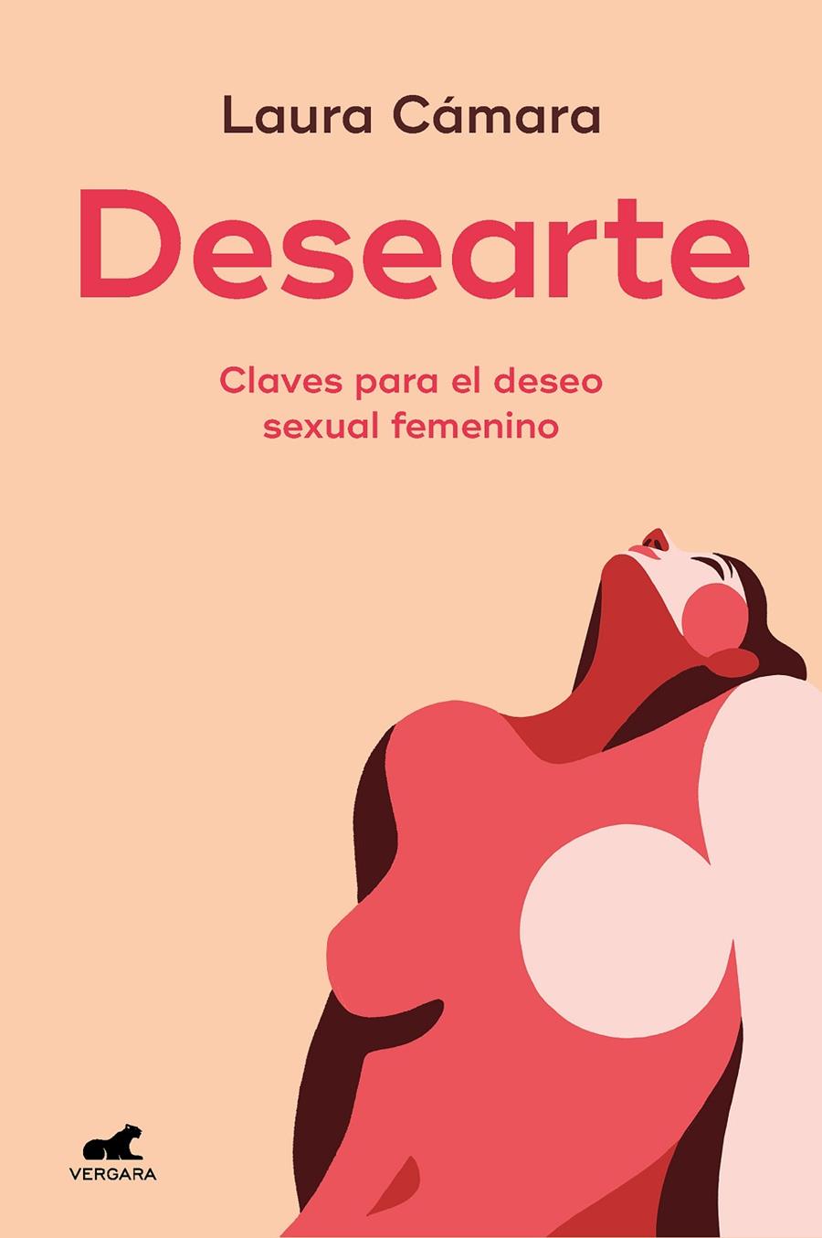 DESEARTE : CLAVES PARA EL DESEO SEXUAL FEMENINO | 9788419248107 | CÁMARA, LAURA