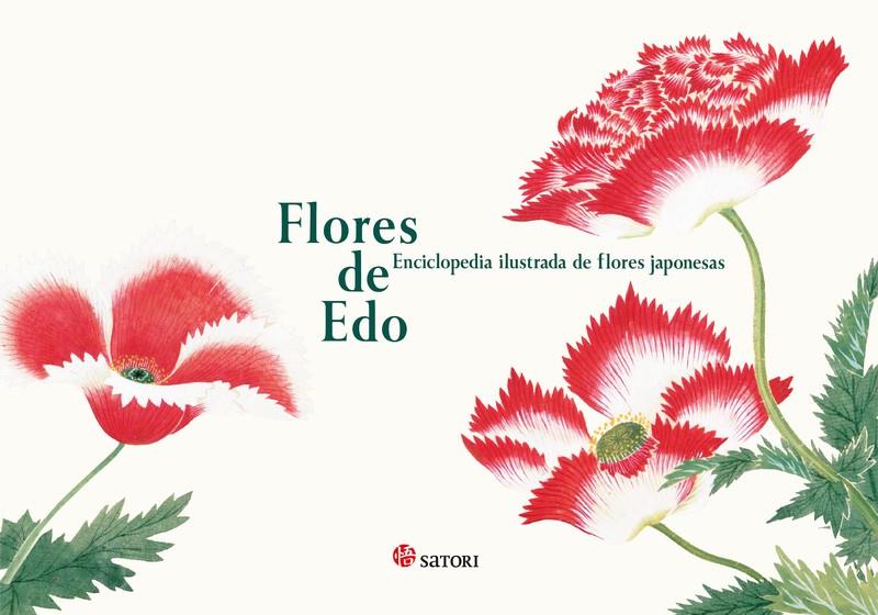 FLORES DE EDO : ENCICLOPEDIA ILUSTRADA DE FLORES JAPONESAS | 9788419035226