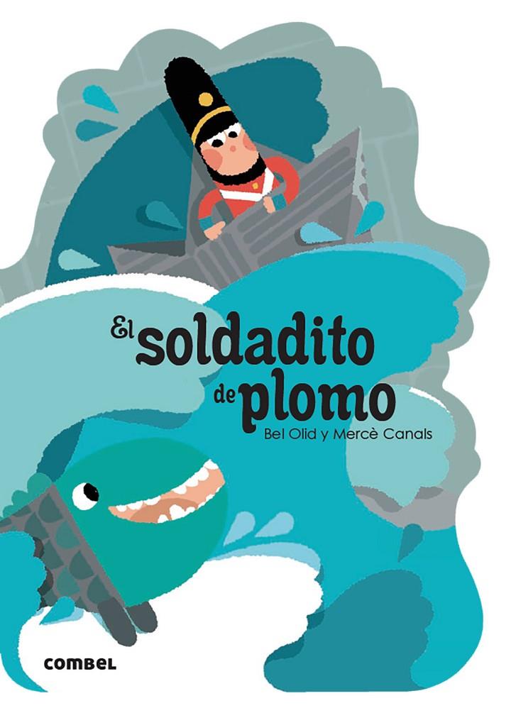 SOLDADITO DE PLOMO, EL | 9788491016571 | OLID BAEZ, BEL