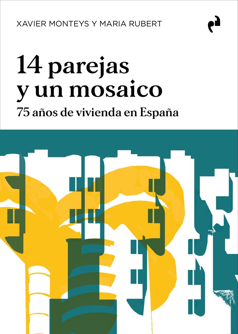 14 PAREJAS Y UN MOSAICO | 9788417905811 | MONTEYS, XAVIER / RUBERT, MARIA