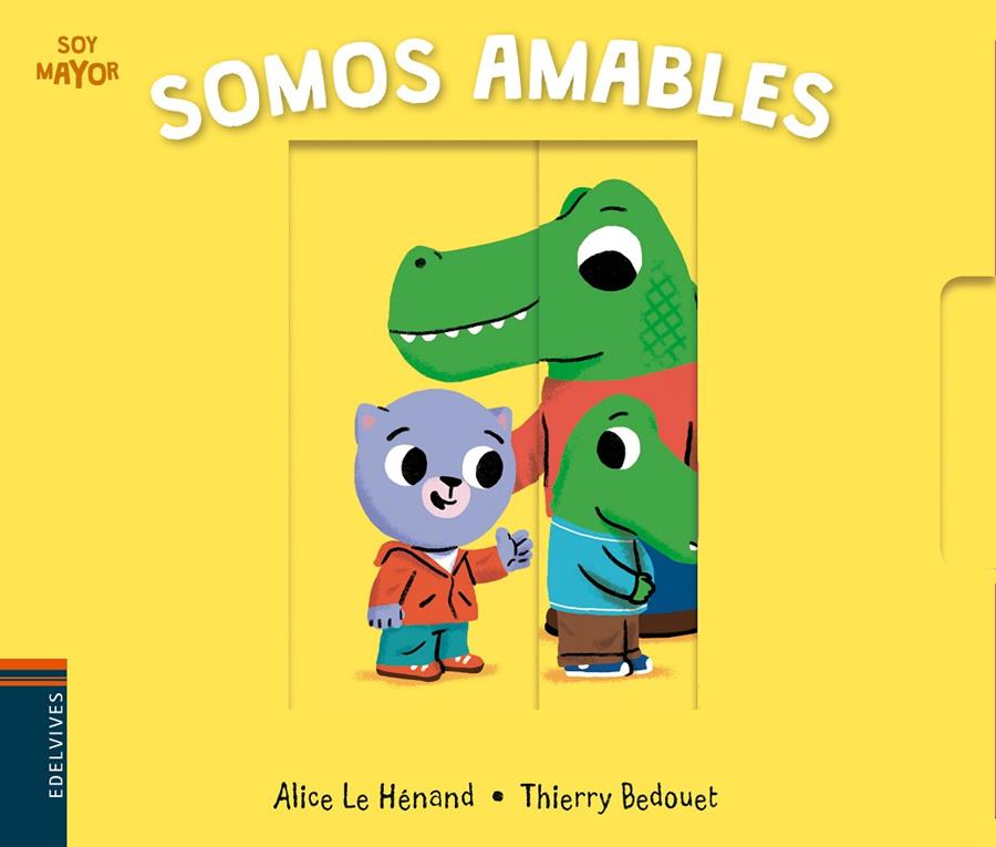 SOMOS AMABLES | 9788414010983 | HENAND, ALICE LE ; BEDOUET, THIERRY
