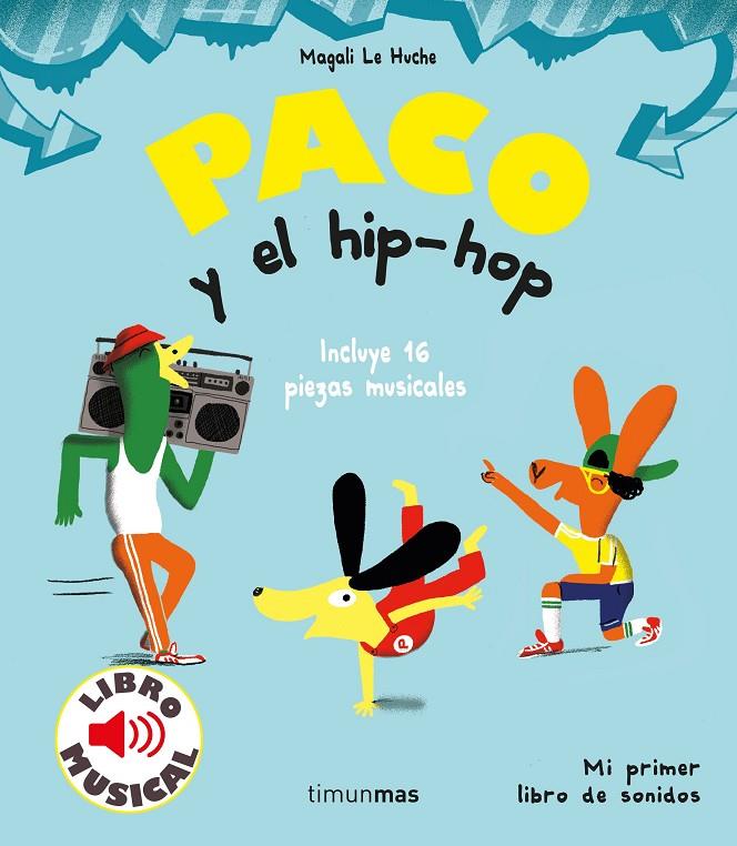 PACO Y EL HIP HOP | 9788408221203 | LE HUCHE, MAGALI