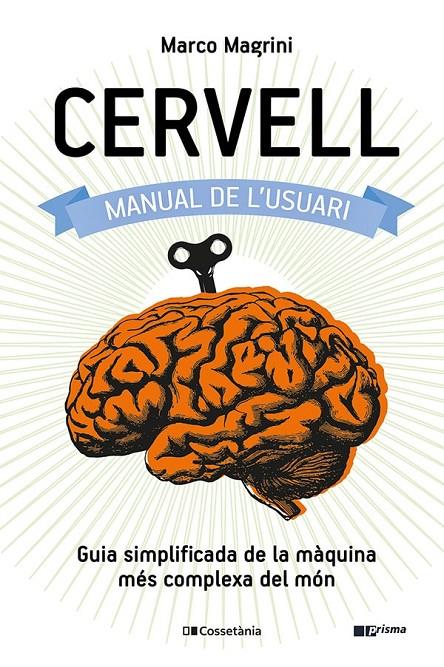 CERVELL : MANUAL DE L'USUARI | 9788413560625 | MAGRINI, MARCO
