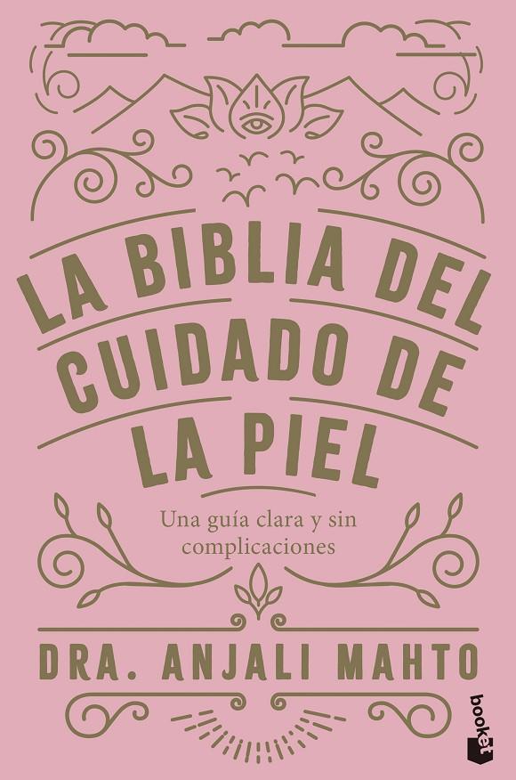BIBLIA DEL CUIDADO DE LA PIEL, LA | 9788408285069 | MAHTO, DRA. ANJALI 