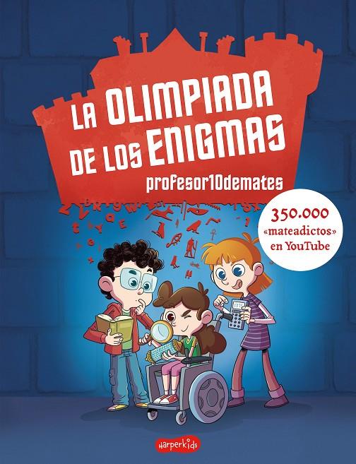 OLIMPIADA DE LOS ENIGMAS PROFESOR10DEMATES | 9788417222970 | PROFESOR10DEMATES