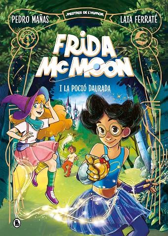 FRIDA MCMOON I LA POCIÓ DAURADA  | 9788402426871 | MAÑAS, PEDRO