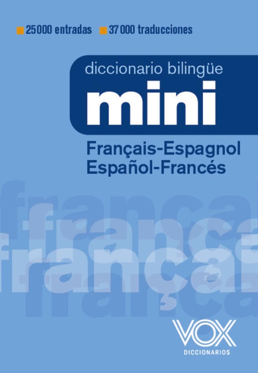 DICCIONARIO MINI FRANÇAIS-ESPAGNOL / ESPAÑOL-FRANCÉS | 9788499744032 | VOX EDITORIAL