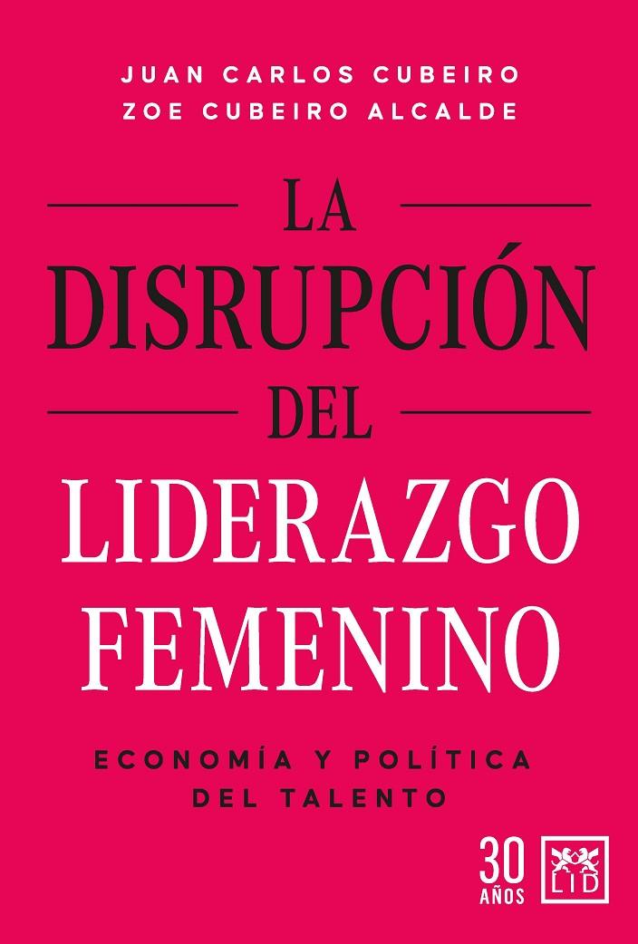 DISRUPCIÓN DEL LIDERAZGO FEMENINO, LA | 9788417880866 | JUAN CARLOS CUBEIRO/ZOE CUBEIRO ALCALDE