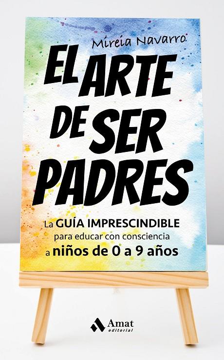 ARTE DE SER PADRES, EL | 9788419870049 | NAVARRO VERA, MIREIA