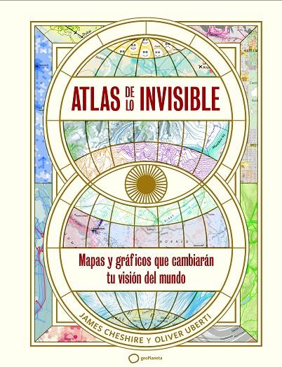 ATLAS DE LO INVISIBLE | 9788408269236 | UBERTI, OLIVER ; CHESHIRE, JAMES