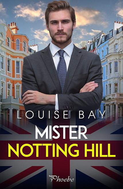 MISTER NOTTING HILL | 9788419301123 | BAY, LOUISE