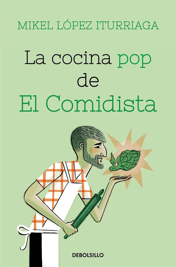 COCINA POP DE EL COMIDISTA, LA | 9788466359368 | LÓPEZ ITURRIAGA, MIKEL
