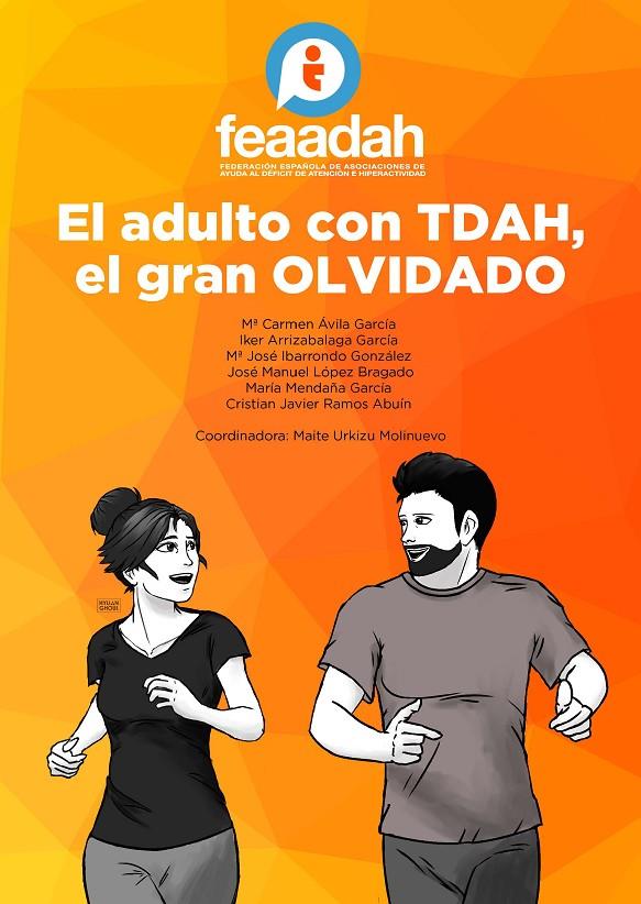 ADULTO CON TDAH EL GRAN OLVIDADO, EL | 9788412501803 | FEAADAH, FEDERACIÓN
