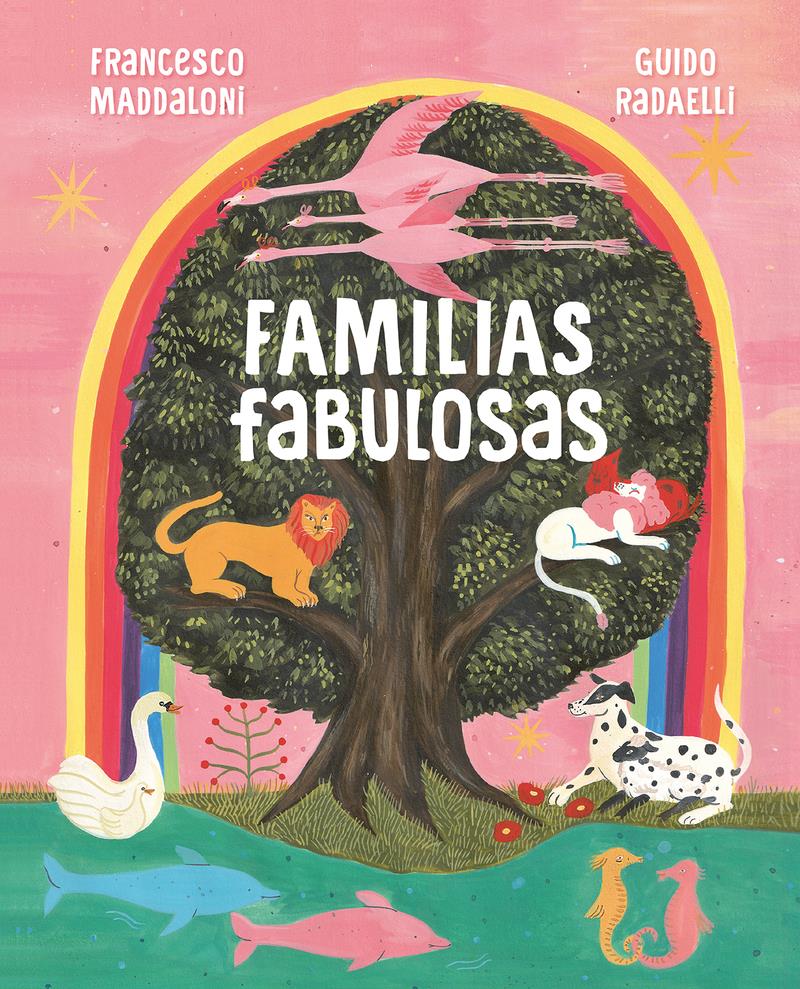 FAMILIAS FABULOSAS | 9788418538483 | MADDALONI, FRANCESCO ; RADAELLI, GUIDO