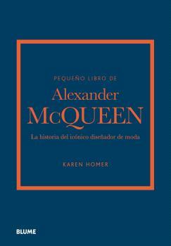 PEQUEÑO LIBRO DE ALEXANDER MCQUEEN | 9788419785268 | HOMER, KAREN