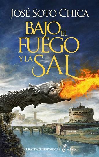 BAJO EL FUEGO Y LA SAL | 9788435063876 | SOTO CHICA, JOSÉ