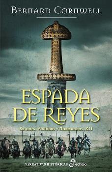 ESPADA DE REYES  | 9788435017329 | CORNWELL, BERNARD