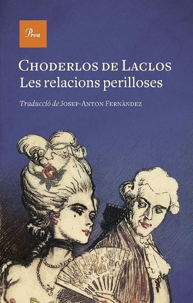 RELACIONS PERILLOSES, LES  | 9788475889771 | LACLOS, CHODERLOS DE