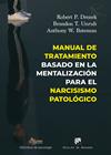 MANUAL DE TRATAMIENTO BASADO EN LA MENTALIZACIÓN PARA EL NARCISISMO PATOLÓGICO | 9788433039583 | DROZEK, ROBERT P. ; UNRUH, BRANDON T. ; BATEMAN, ANTHONY W.