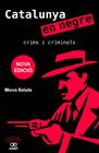 CATALUNYA EN NEGRE : CRIMS I CRIMINALS | 9788472461956 | BALADA, MERCÈ