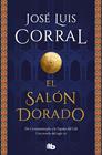 SALÓN DORADO, EL | 9788413144092 | CORRAL, JOSÉ LUIS