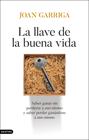 LLAVE DE LA BUENA VIDA, LA | 9788423370221 | GARRIGA, JOAN