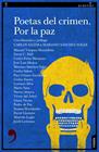 POETAS DEL CRIMEN. POR LA PAZ | 9788418584497 | VÁZQUEZ MONTALBÁN, MANUEL/C. HALL, DAVID/PÉREZ MERINERO, CARLOS/MUÑOZ, JOSÉ LUÍS/SÁNCHEZ SOLER, MARI