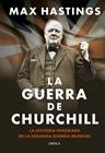 GUERRA DE CHURCHILL, LA | 9788491998648 | HASTINGS, MAX