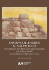 ENSENYAR (LLENGÜES) AL PAÍS VALENCIÀ | 9788410349834 | DOLZ MESTRE, JOAQUIM ; MONFERRER PALMER, AINA