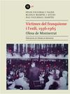 VÍCTIMES DEL FRANQUISME I L'EXILI, 1936-1965. OLESA DE MONTSERRAT | 9788491914266 | FIGUERAS I VALÉN, FÈLIX ; MAMPEL I AYUSO, BLANCA;/FIGUERAS I BARTÉS, PAU