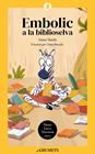 EMBOLIC A LA BIBLIOSELVA | 9788424675691 | VERDÚ MUÑOZ, IRENE