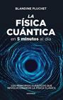 FÍSICA CUÁNTICA EN 5 MINUTOS AL DÍA, LA | 9791388395123 | PLUCHET, BLANDINE