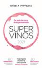 SUPER VINOS 2021 : LA GUIA DE VINOS DE SUPERMERCADO | 9788418236594 | POVEDA, NURIA