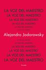 VOZ DEL MAESTRO, LA | 9788419942753 | JODOROWSKY, ALEJANDRO