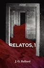 RELATOS 1 | 9788413625348 | BALLARD, J. G.