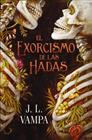 PERVERSAS REALIDADES 1 : EL EXORCISMO DE LAS HADAS | 9791388108280 | VAMPA, J.L.