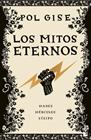 MITOS ETERNOS, LOS | 9791387869625 | GISE, POL