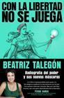 CON LA LIBERTAD NO SE JUEGA | 9788425372780 | TALEGÓN, BEATRIZ
