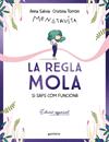 REGLA MOLA (SI SAPS COM FUNCIONA) (EDICIÓ ESPECIAL AMB CONTINGUT EXCLUSIU), LA | 9788410050327 | TORRÓN (MENSTRUITA), CRISTINA ; SALVIA, ANNA