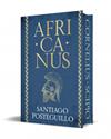 AFRICANUS 1 : AFRICANUS ( EDICIÓN ESPECIAL) | 9788410381711 | POSTEGUILLO, SANTIAGO