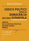 JUDICIS POLÍTICS SOTA LA DEMOCRÀCIA MILITANT ESPANYOLA | 9788419956620 | ESCRIBANO RIERA, DANIEL