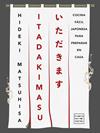 ITADAKIMASU | 9788408308386 | MATSUHISA, HIDEKI