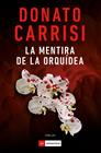 MENTIRA DE LA ORQUÍDEA, LA | 9791388042485 | CARRISI, DONATO