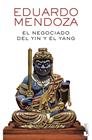 NEGOCIADO DEL YIN Y EL YANG, EL | 9788432238550 | MENDOZA, EDUARDO