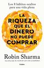 RIQUEZA QUE EL DINERO NO PUEDE COMPRAR, LA | 9788425366345 | SHARMA, ROBIN