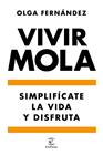 VIVIR MOLA | 9788467058031 | FERNANDEZ, OLGA